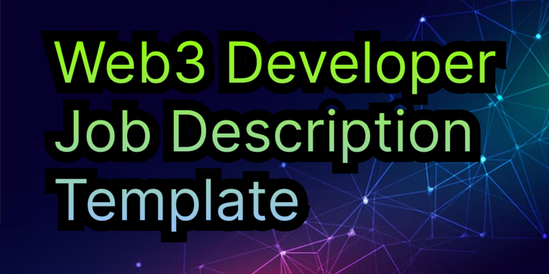 Web3 Developer Job Description Template