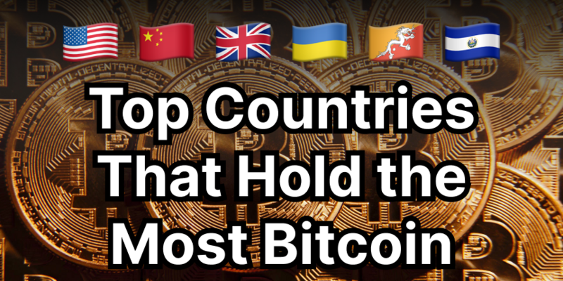 Top Countries Holding Bitcoin