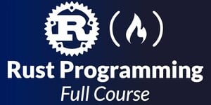 Rust Programming Course For Beginners