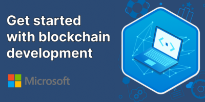 Get Started Blockchain Development Microsoft